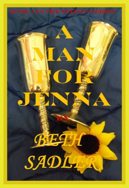 A Man For Jenna by Beth Sadler