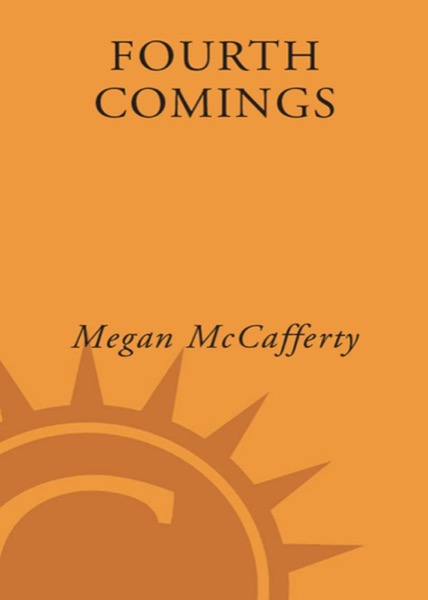 Fourth Comings by Megan Mccafferty