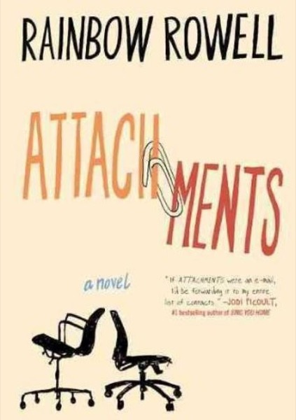 Attachments by Rainbow Rowell