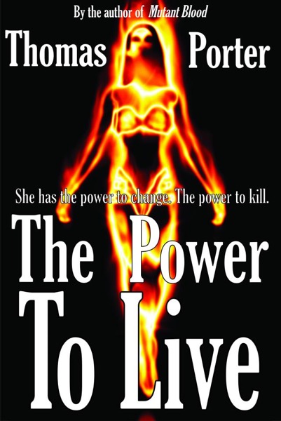 The Power to Live by Thomas Porter