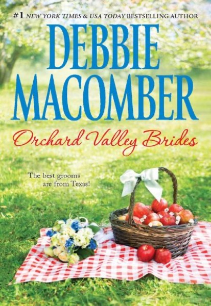 Orchard Valley Brides by Debbie Macomber