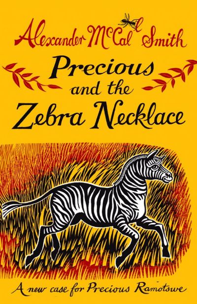 Precious and the Zebra Necklace by Alexander McCall Smith