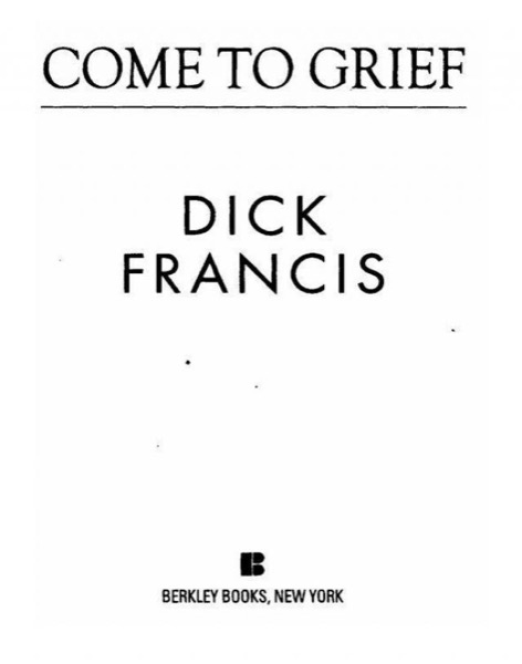 Come to Grief by Dick Francis