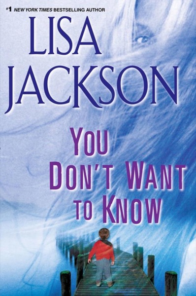 You Don't Want To Know by Lisa Jackson