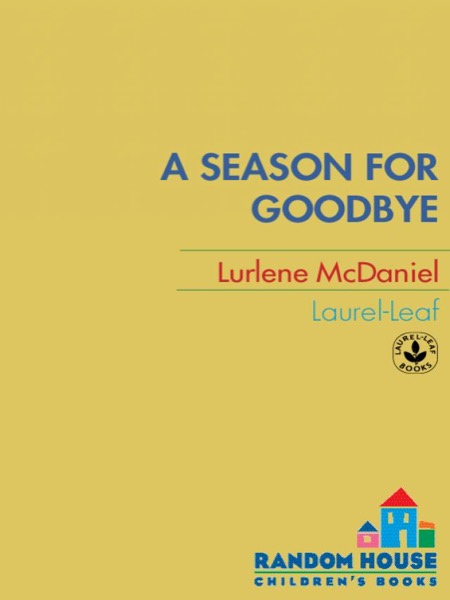 A Season for Goodbye by Lurlene McDaniel