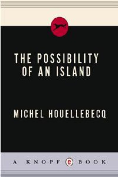 The Possibility of an Island by Michel Houellebecq