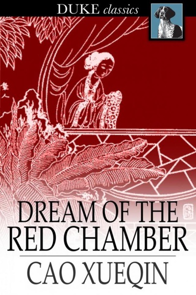 The Dream of the Red Chamber (Selection) by Cao Xueqin