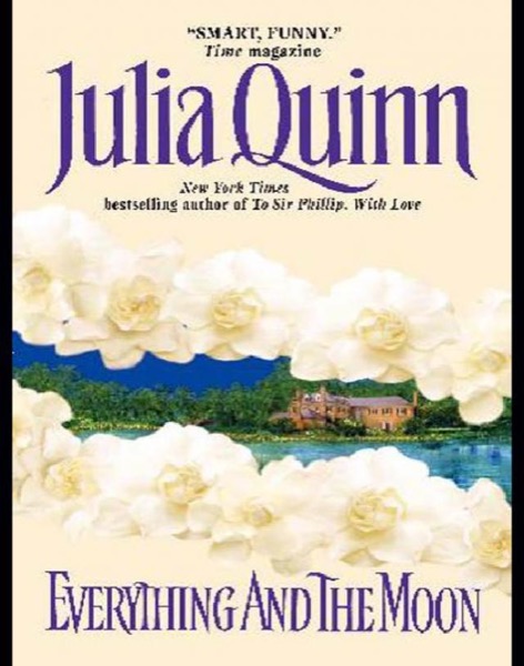 Everything and the Moon by Julia Quinn