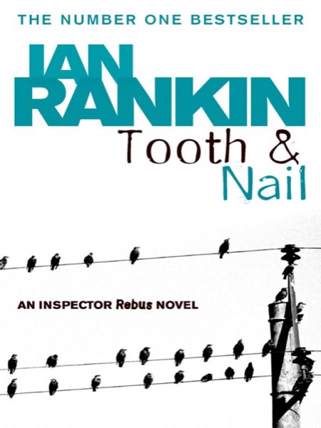 Tooth And Nail by Ian Rankin