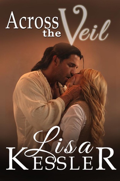 Across the Veil by Lisa Kessler