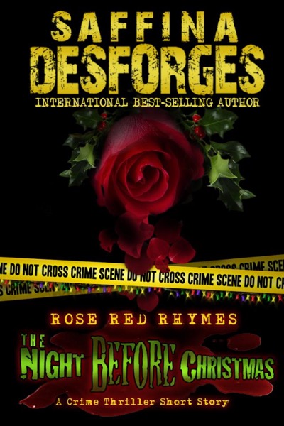 Rose Red Rhymes 2: The Night Before Christmas by Saffina Desforges