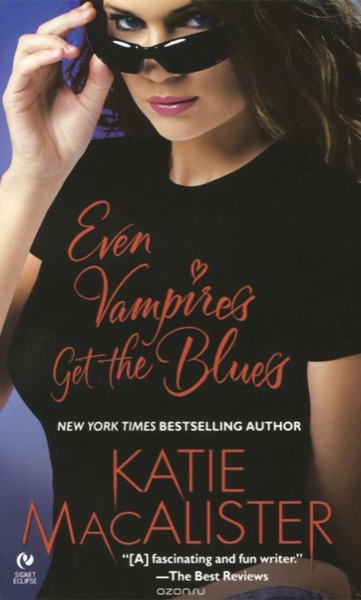 Even Vampires Get the Blues by Katie MacAlister