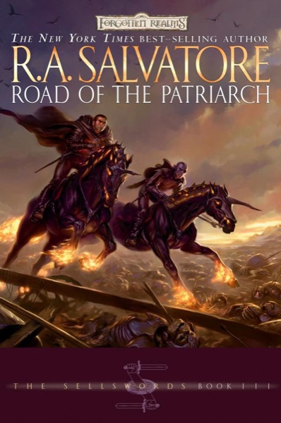 Road of the Patriarch by R. A. Salvatore