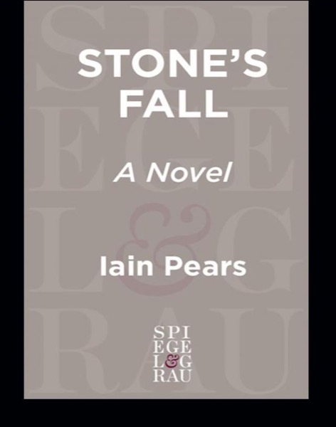 Stone's Fall by Iain Pears