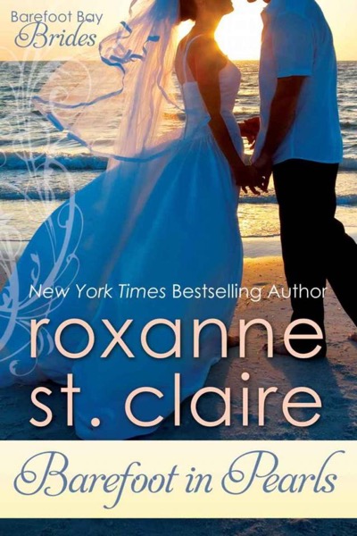 Barefoot in Pearls (Barefoot Bay Brides Book 3) by Roxanne St Claire