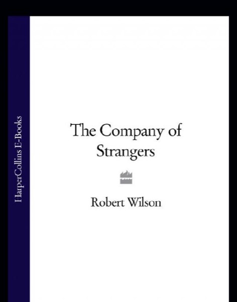 The Company of Strangers by Robert Wilson