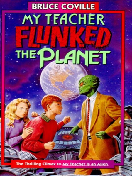 My Teacher Flunked the Planet by Bruce Coville