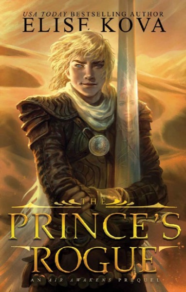 The Prince's Rogue (Golden Guard Trilogy Book 2) by Elise Kova