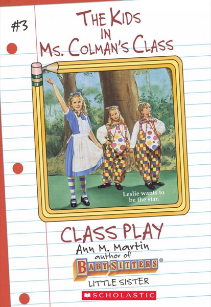 Class Play by Ann M. Martin