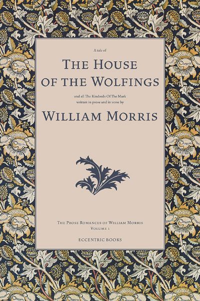 The House of the Wolfings by William Morris