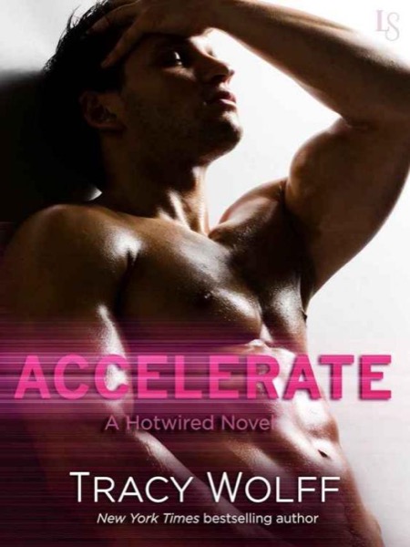 Accelerate by Tracy Wolff