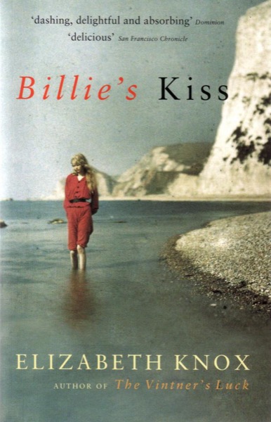 Billie's Kiss by Elizabeth Knox