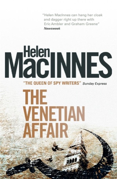 The Venetian Affair by Helen Macinnes