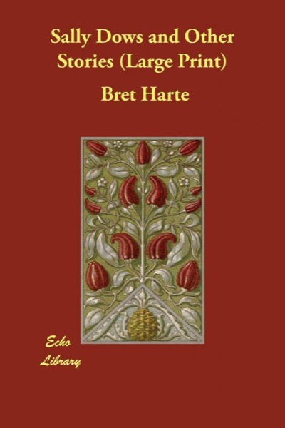 Sally Dows by Bret Harte