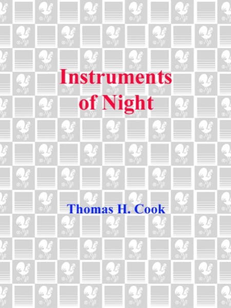 Instruments of Night by Thomas H. Cook