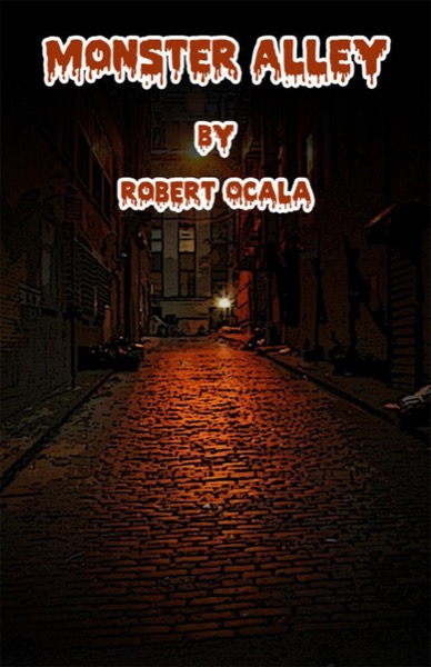 Monster Alley by Robert Ocala