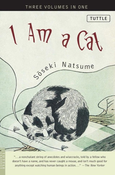 I Am a Cat by Sōseki Natsume