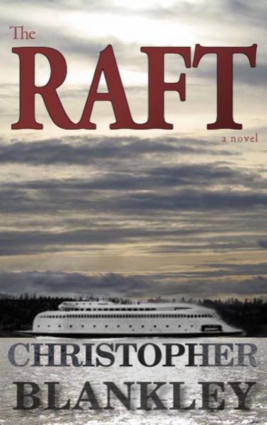 The Raft by Christopher Blankley