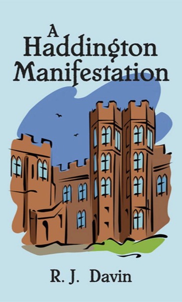 A Haddington Manifestation by R.J. Davin