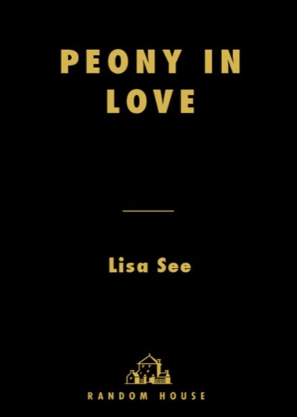 Peony in Love by Lisa See