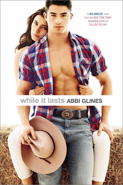 While It Lasts by Abbi Glines