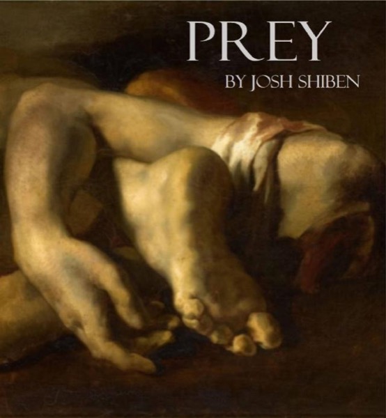 Prey by Josh Shiben