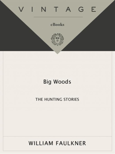 Big Woods: The Hunting Stories