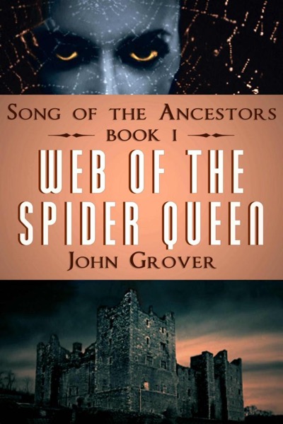 Web of the Spider Queen by John Grover