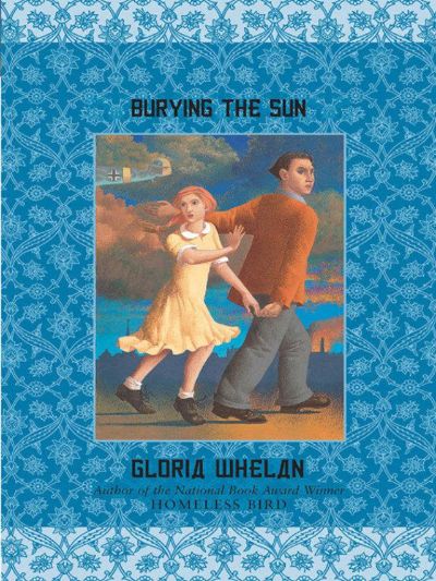 Burying the Sun by Gloria Whelan