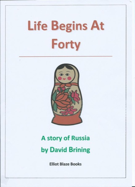 Life Begins At Forty by David Brining