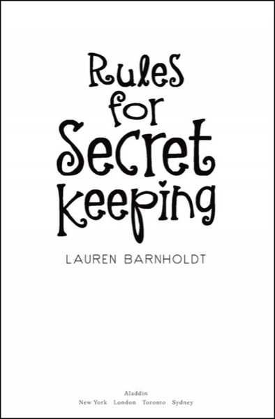 Rules for Secret Keeping by Lauren Barnholdt