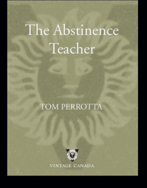 The Abstinence Teacher by Tom Perrotta