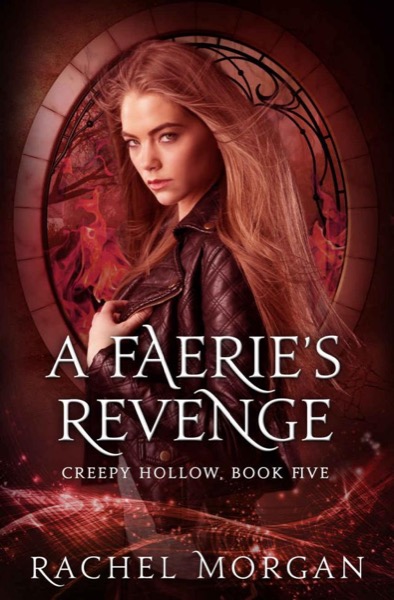 creepy hollow 05 - a faerie's revenge by Rachel Morgan