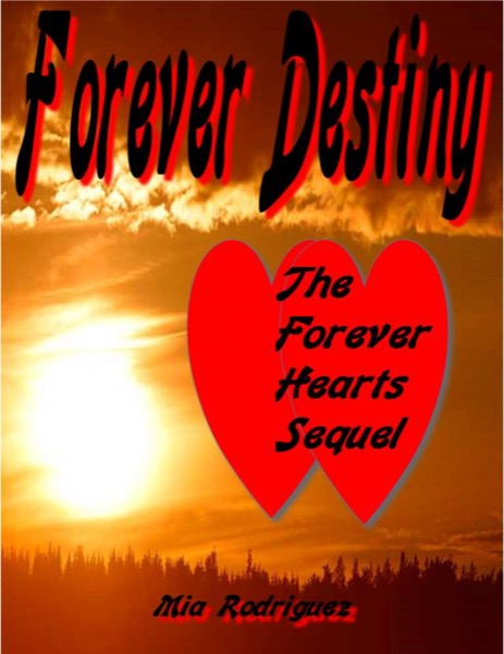 Forever Destiny by Mia Rodriguez