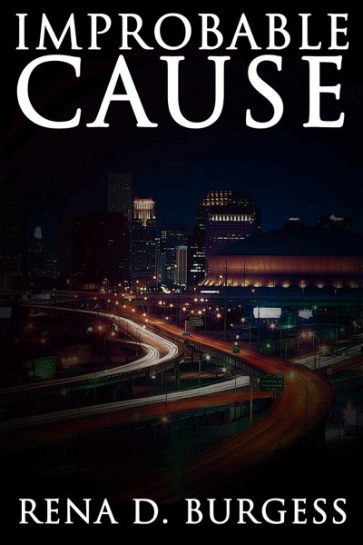 Improbable Cause by Rena Burgess