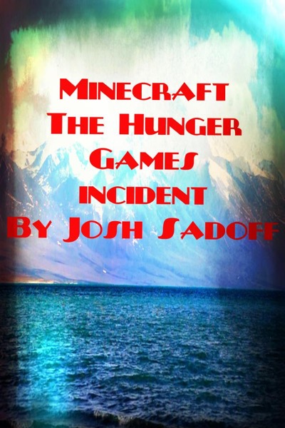 The PvP Incident: a minecraft adventure book by Josh Sadoff