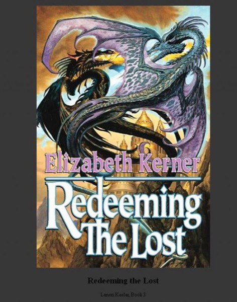 [Lanen Kaelar 03] - Redeeming the Lost by Elizabeth Kerner