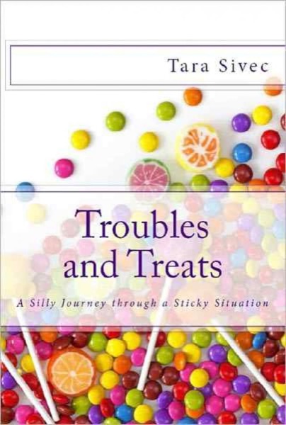 Troubles and Treats