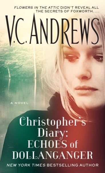 Christopher's Diary: Echoes of Dollanganger by V. C. Andrews