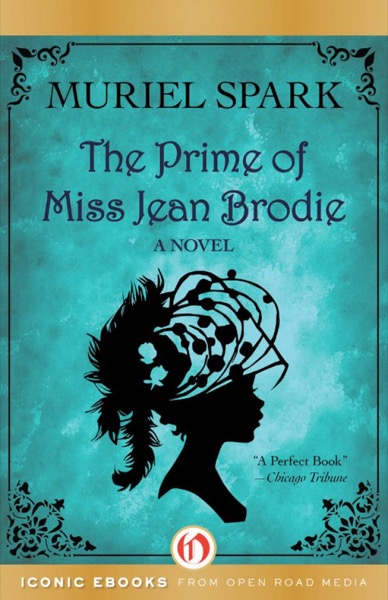 The Prime of Miss Jean Brodie by Muriel Spark